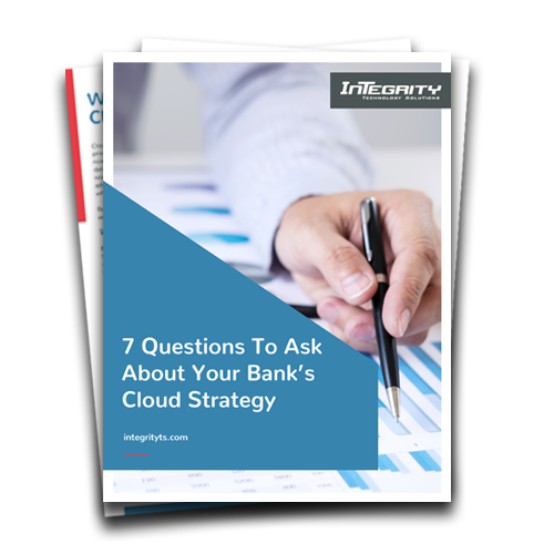 7 questions to ask about your bank's cloud strategy